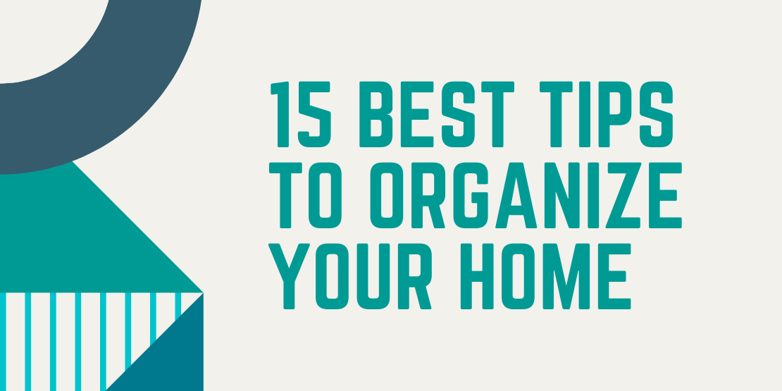 Tips to Organize Your Home