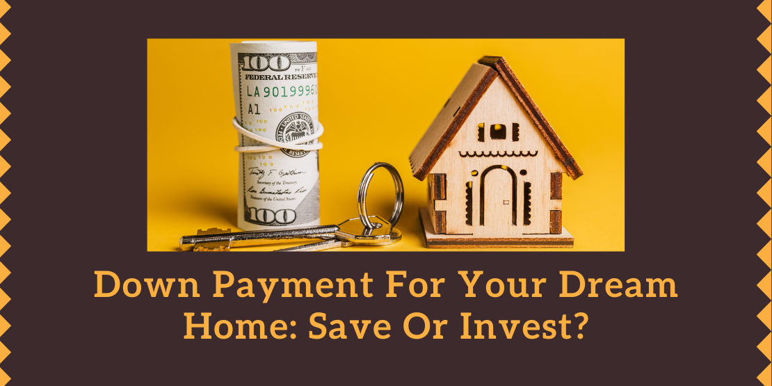 Down Payment For Your Dream Home