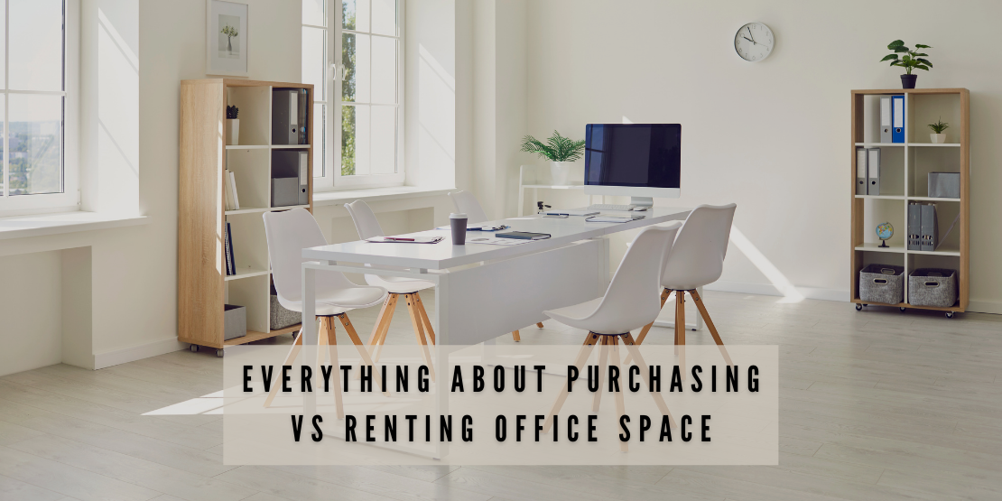 Purchasing Vs Renting Office Space