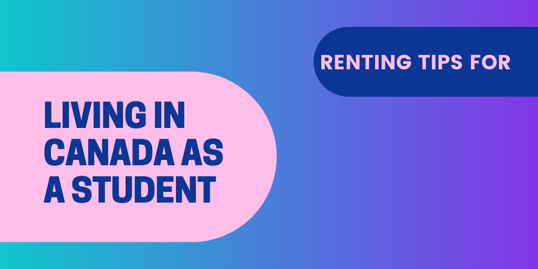 Renting Tips for Living in Canada As a Student
