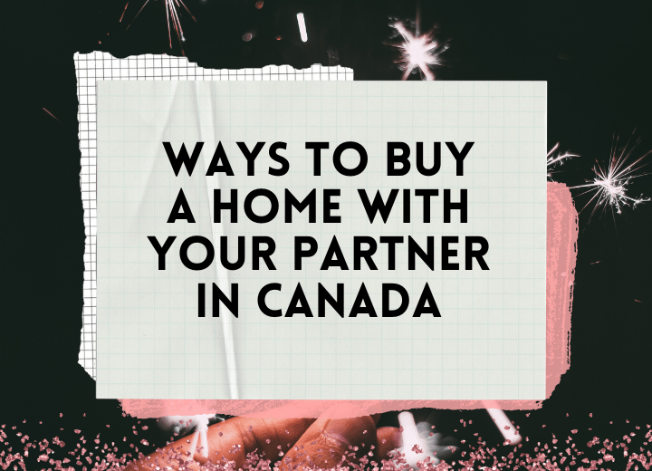 Buy a Home with your Partner in Canada
