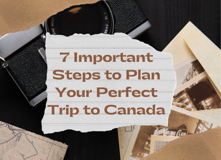 Plan Your Perfect Trip to Canada