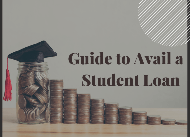 Guide to Avail a Student Loan