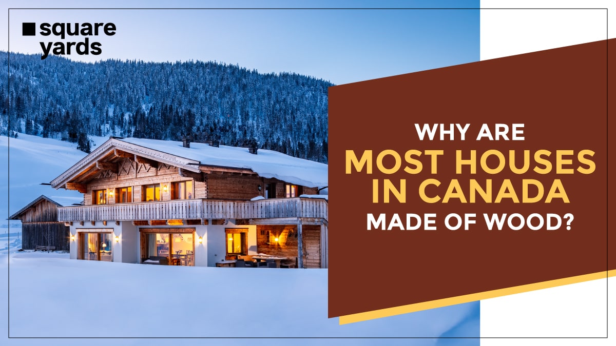 why are most houses in canada made of wood