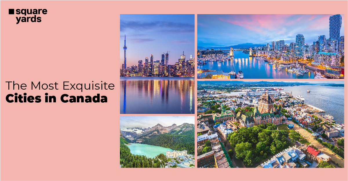 The Most Exquisite Cities in Canada