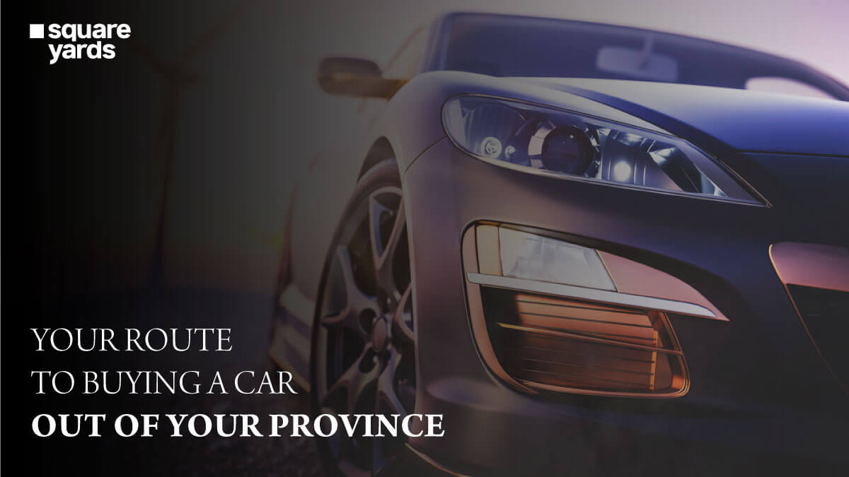 Buying a Vehicle Out of Province Do’s and Don’ts