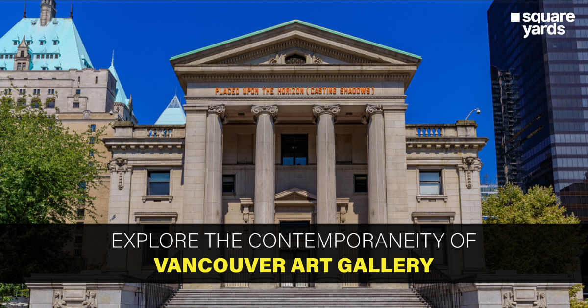 An Artistic Grandeur - Vancouver Art Gallery