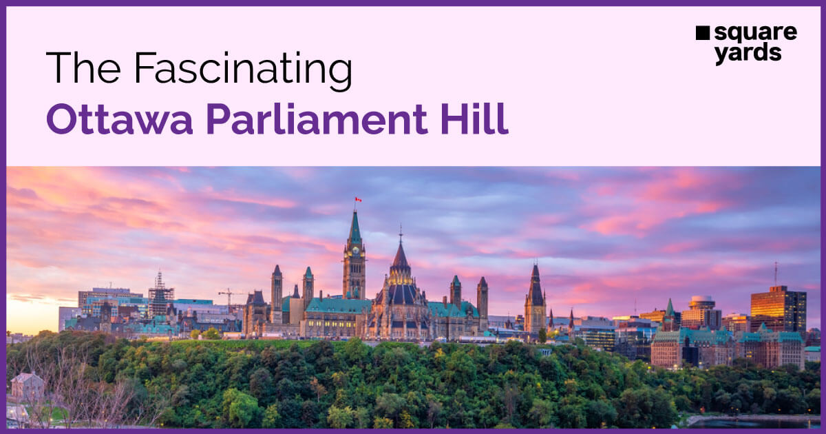 Why Should You Visit Ottawa Parliament Hill