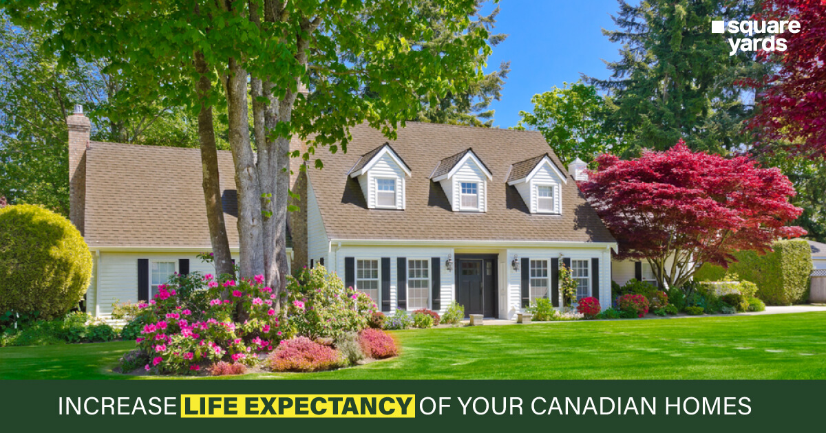 Know The Life Expectancy of Your Home In Canada