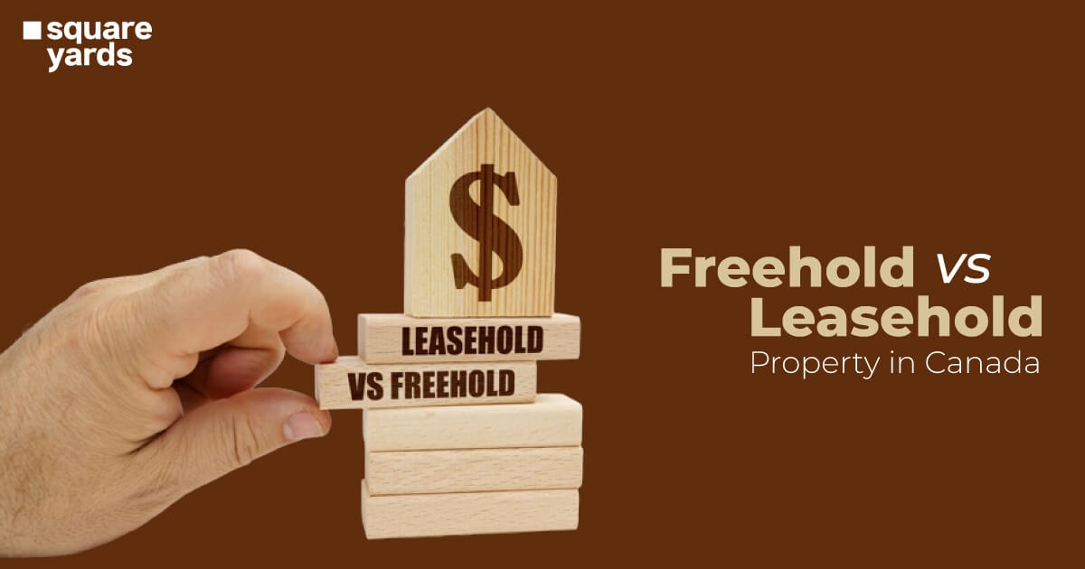 Know About Freehold Vs Leasehold property in Canada
