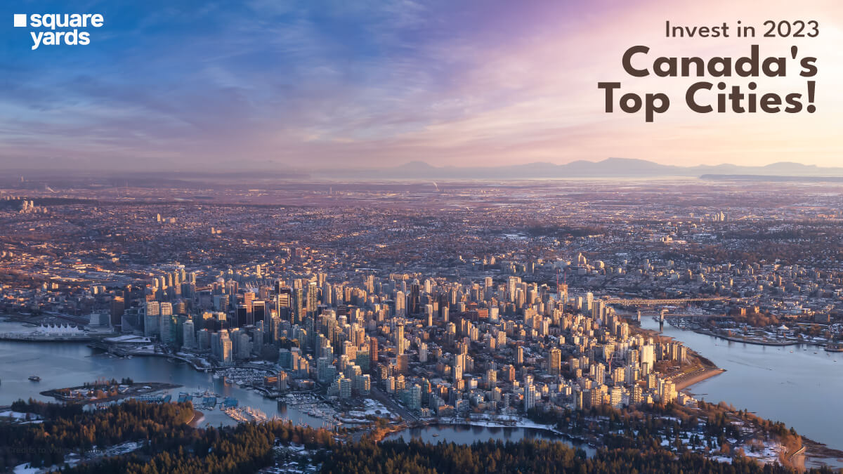 Know The Best Places To Invest in Canada 2023