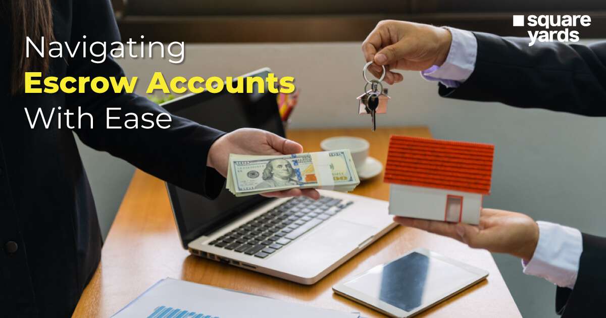 Understanding Escrow Accounts A Simple Guide