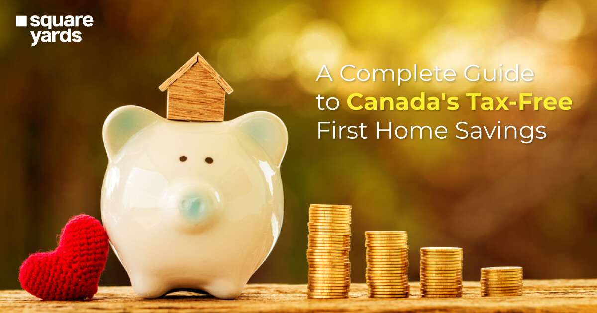 Complete Guide To Canada's Tax-Free First Home Savings