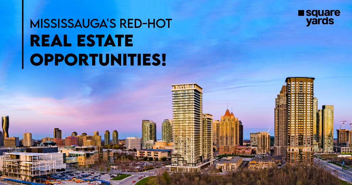 Mississauga Real Estate is the Hottest Investment Destination