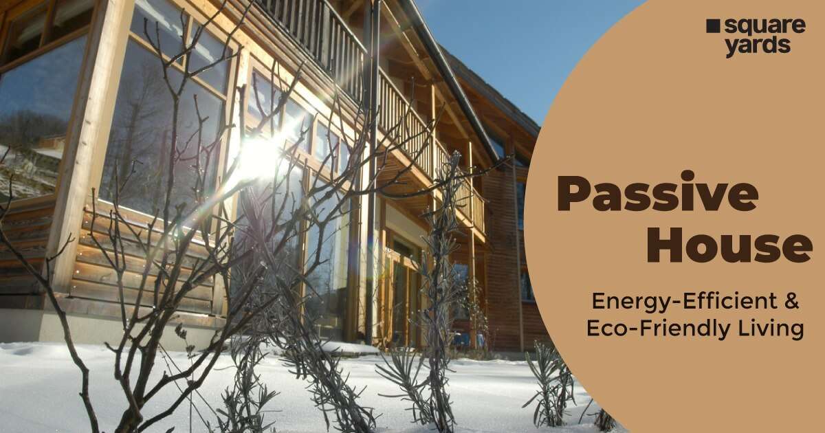 Passive Houses: An Energy-Efficient Way of Living