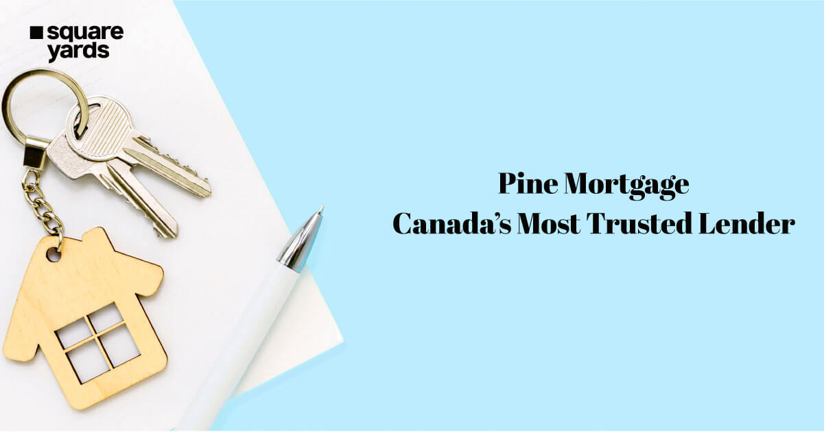 Pine Mortgage in Canada : A Lender You Can Trust