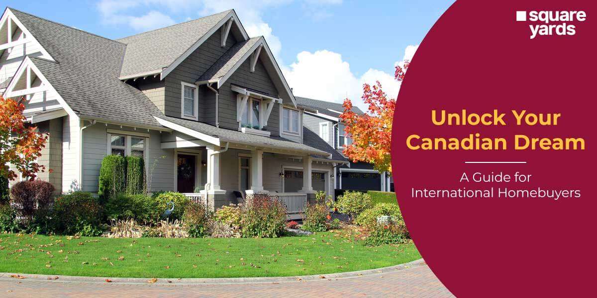 Navigating the Canadian Housing Market as a Foreign Buyer