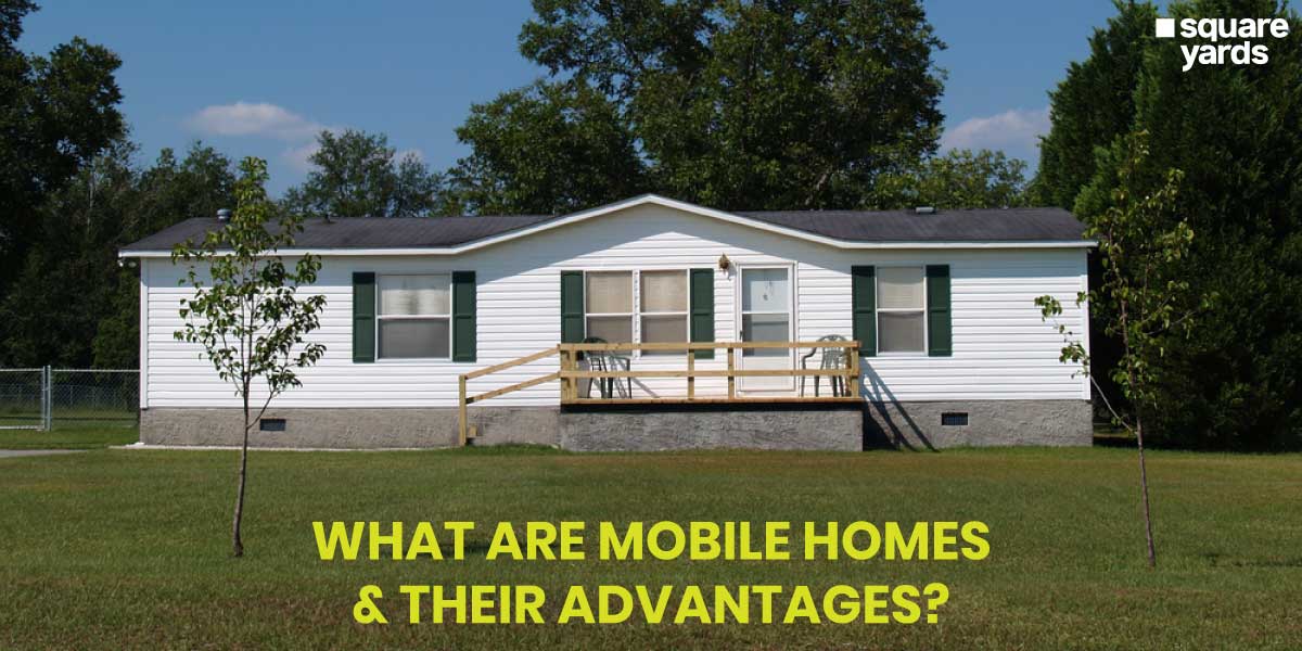 Everything You Should Know About Mobile Homes